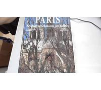 Paris : ses rues, ses chansons, ses poèmes