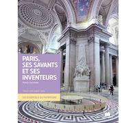 Paris, ses savants et ses inventeurs