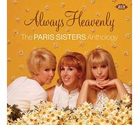 Paris Sisters – Always Heavenly: The Anthology – Import (Ace)
