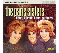 Paris Sisters,the - The First Ten Years