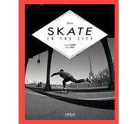 Etienne Bouet & Mathieu Claudon – Paris Skate in the City – Broché