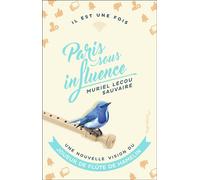Paris sous influence Une nouvelle vision du joueur de flute de Hamelin - Muriel Lecou Sauvaire - Pygmalion - broché - Roman