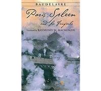 Paris Spleen and La Fanfarlo Charles Baudelaire (Auteur)