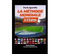 Paris Sportifs LA METHODE MONDIALE à 5 Euros