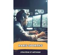 Paris Sportifs, Stratégie et Méthode