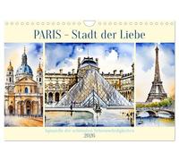 Paris - Stadt der Liebe (Wandkalender 2026 DIN A4 quer), CALVENDO Monatskalender: Aquarelle der schönsten Sehenswürdigkeiten