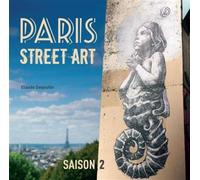 Paris street art - Saison 2 - Claude Degoutte - Omniscience Eds - broché - Monographie