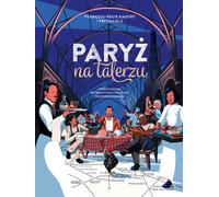 Paris sur une assiette de François-Regis Gaudry (Buch auf Polnisch)