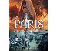 Collectif – Paris T1 – De Lutèce au dernier templier