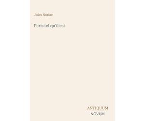Paris tel qu'il est