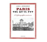 Paris tel qu'il fut: 14 photographies anciennes de Paris