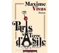 Paris terre d'asile Maxime Vivas (Auteur)