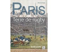 Paris - Terre de rugby - N. Lavallee - Nouvelles Editions Sutton - broché - Livre