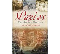 Paris: The Secret History