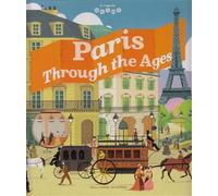 Paris Through the Ages - Jean-Michel Billioud - Gallimard jeunesse - cartonné - Méthode de langue