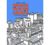 Paris Toits Chats - Emmanuel Lemaire - Beaulet Alain - cartonné - Beau livre