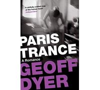 Paris Trance: A Romance