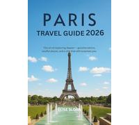 Paris travel guide 2026: The art of exploring deeper - genuine advice, soulful places, and a city that still surprises you.