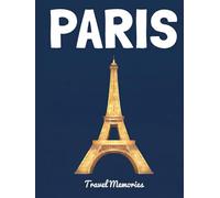 Paris Travel Memories: Scrapbook Album for Photos and Memories