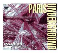 Paris Underground - Passion (Move Around, 5 Versions, 1993) [Import]