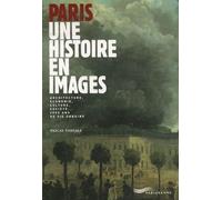 PARIS UNE HISTOIRE EN IMAGES