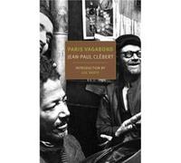 Paris Vagabond by JeanPaul Clebert Inconnu (Auteur)