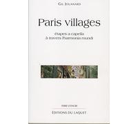 Paris villages: Etapes a capella à travers l'harmonia mundi
