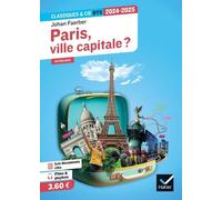Paris, ville capitale ? (programme BTS 2024-2025) Anthologie pour l'épreuve de culture générale et expression au BTS - Johan Faerber - Hatier - broché - Scolaire / Universitaire