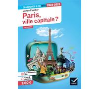 Paris, ville capitale ? (programme BTS 2024-2025) Anthologie pour l'épreuve de culture générale et expression au BTS - Johan Faerber - Hatier - broché - Scolaire / Universitaire