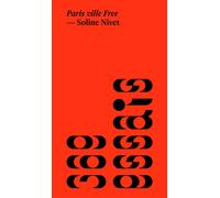 Paris ville Free - Soline Nivet - 369 Eds - relié - Essai