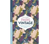 Paris Vintage - Vêtements Et Accessoires Des Années Folles Aux 90's