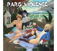 Paris Violence - Promesses d'Immortalite