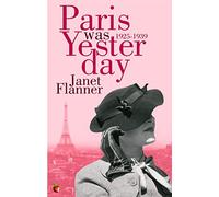 Paris Was Yesterday: 1925-1939