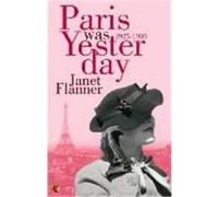 Paris Was Yesterday Flanner, Janet (Auteur)