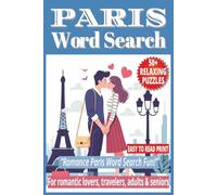 PARIS WORD SEARCH: 50+ Easy-to-Read Puzzles in a Word Find Book Themed About Paris Landmarks, Culture & Trivia Facts | 6×9 Inches, 110 Pages | Life & ... Games Gift for Adults, Seniors & Travelers