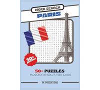 Paris Word Search: Word Search with Easy-to-Read Print about Paris, French Culture, Landmarks, and More | 6x9 inches, 110 Pages | 50+ Puzzles… Perfect ... Lovers, Vacations, Holidays, and Relaxation