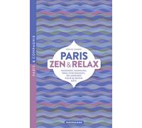 Paris zen & relax - Sophie Herber - Parigramme Eds - broché - Guide
