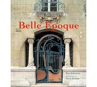 Parisian Architecture of the Belle Epoque
