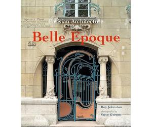 Parisian Architecture of the Belle Epoque