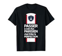 Parisien Perfection Cadeau Humour Football Supporter Paris T-Shirt