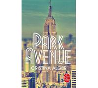 Park Avenue - Cristina Alger - Lgf - Poche - Roman