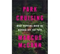 Park Cruising by Marcus McCann Marcus McCann (Auteur)