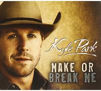 Park, Kyle - Make Or Break Me