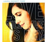 Park, Laura Hackett - Love Will Have It's Day