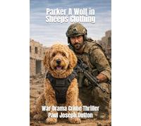 Parker A Wolf in Sheeps Clothing