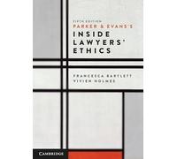 Parker and Evans's Inside Lawyers' Ethics