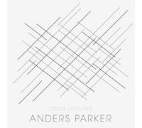 Parker, Anders - Cross Latitudes-LP+CD [Import]