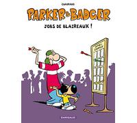 Parker & Badger - Hors-série - Jobs de Blaireaux