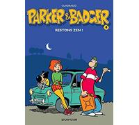 Parker & Badger - Tome 4 - Restons zen !