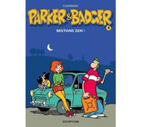 Parker & Badger - Tome 4 - Restons zen ! - Marc Cuadrado - Dupuis - cartonné - Bande dessinée